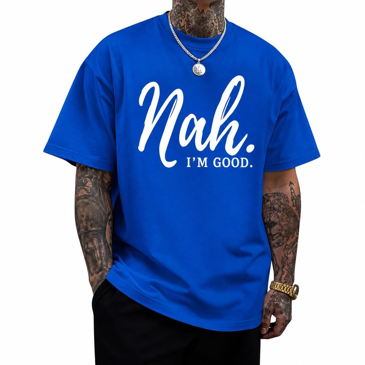 Funny Graphic Tees Men Nah I'm Good Tshirt Oversized Inspirational Positive Motivational Streetwear Shirts Cotton Top